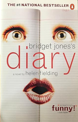 Bridget Jones’s Diary (Bridget Jones, #1) by Helen Fielding